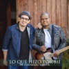 Lo Que Hizo por Mi (feat. Ricardo Rodriguez) - Single