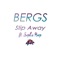 Slip Away (ft. Sophia Koop) - Bergs lyrics