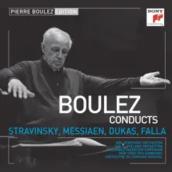 Pierre Boulez Edition: Stravinsky, Messiaen, Dukas & de Falla by Pierre Boulez album reviews, ratings, credits