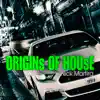 Stream & download Origins of House