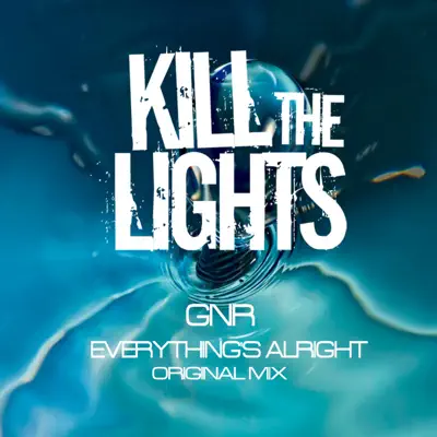 Everything's Alright - Single - G.N.R.