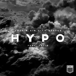 Hypo (feat. Lucid) - Single by CMC$ & Sin City Status album reviews, ratings, credits