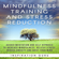 Inspiration Guru - Mindfulness Training and Stress Reduction: Guided Meditation and Self Hypnosis to Increase Mindfulness