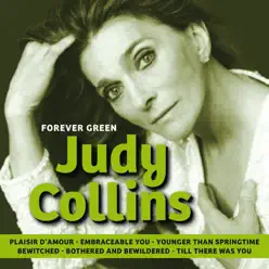 Forever Green - Judy Collins