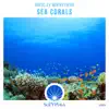 Stream & download Sea Corals - Single