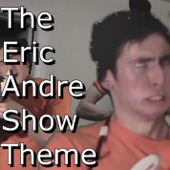 The Eric Andre Show Theme Song - Single