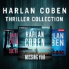 Harlan Coben - Standalone Thriller Collection: Six Years, Missing You, The Stranger (Unabridged)