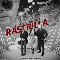 Rastrillala - Single by Chacal & Yakarta album reviews, ratings, credits