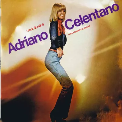 I Rock & Roll di Adriano Celentano - Adriano Celentano I Rock & Roll di Adriano Celentano - Adriano Celentano