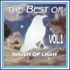 Stream & download The Best of Raven of Light, Vol. 1