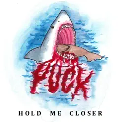 Hold Me Closer - Single - Yuck