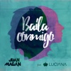 Baila Conmigo (feat. Luciana) - Single artwork