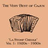The Very Best of Cajun - La Stomp Creole, Vol. 1: 1920s-1930s