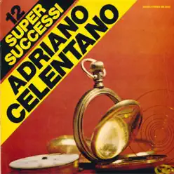 12 Supersuccessi - Adriano Celentano