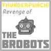 Revenge of the Brobots - Single album lyrics, reviews, download