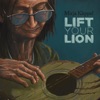 Lift Your Lion - EP