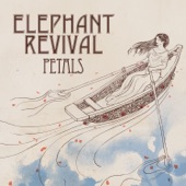 Elephant Revival - When I Fall