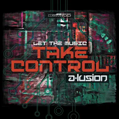 Let the Music Take Control - Single - A-Lusion