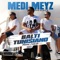 Mama j'suis là (feat. Tunisiano & Balti) - Medi Meyz lyrics