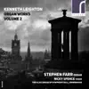 Stream & download Kenneth Leighton: Organ Works, Volume 2