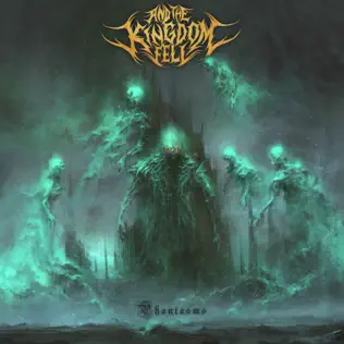 last ned album And The Kingdom Fell - Phantasms