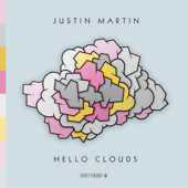 Hello Clouds - Justin Martin