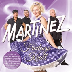 Martinez - Fredagskväll
