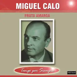 Fruta Amarga - Miguel Caló Fruta Amarga - Miguel Caló