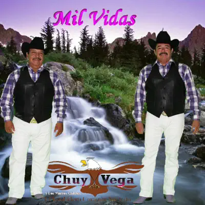 Mil Vidas - Chuy Vega