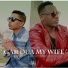 Gahoua My Wife - Single