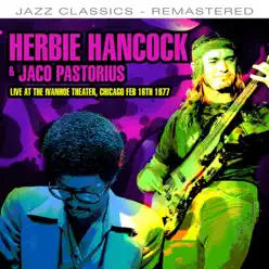 Live at the Ivanhoe Theater, Chicago. Feb 16th 1977 (Remastered) - Herbie Hancock