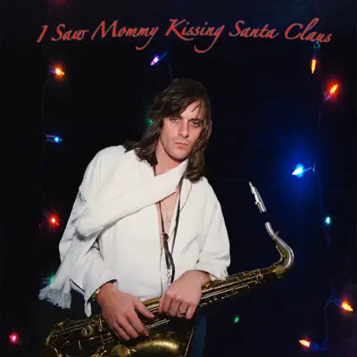 I Saw Mommy Kissing Santa Claus - Single - Eddie Money