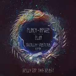 Belly of the Beast (Trolley Snatcha Remix) [feat. Elan] - Single - Flinch