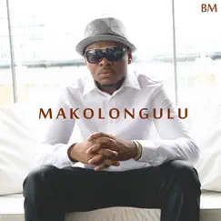 Makolongulu - Single by B.M. album reviews, ratings, credits
