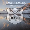In Trance We Trust: Trance Classics, Vol. 2
