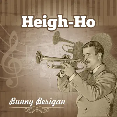 Heigh-Ho - Bunny Berigan Heigh-Ho - Bunny Berigan