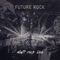 Da Funk - Future Rock lyrics