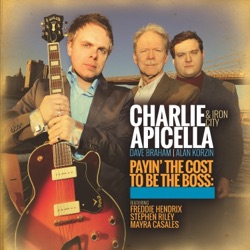 Charlie Apicella & Iron City - You Upset Me, Baby