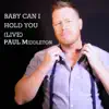Baby Can I Hold You (Live) - Single album lyrics, reviews, download