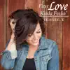 First Love Kinda Feelin' - Single album lyrics, reviews, download