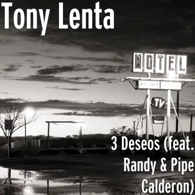 3 Deseos (feat. Randy & Pipe Calderon) - Single - Tony Lenta