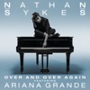 Over and Over Again (feat. Ariana Grande) - Single, 2016