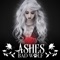 Ashes - Bad Wolf lyrics