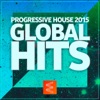 Progressive House 2015: Global Hits, 2015