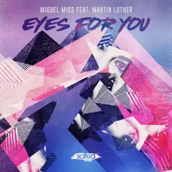Eyes for You (feat. Martin Luther) - Single - Miguel Migs Eyes for You (feat. Martin Luther) - Single - Miguel Migs