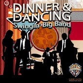 Dinner & Dancing: Swingin' Big Band artwork