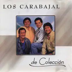 De Colección - Los Carabajal