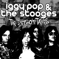The Detroit Tapes - Iggy & the Stooges