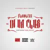 In da Club (feat. Yung Blesd) - Single album lyrics, reviews, download