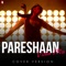 Pareshaan (Violin Mix) [Cover Version] - Sandeep Thakur & Yashita Sharma lyrics